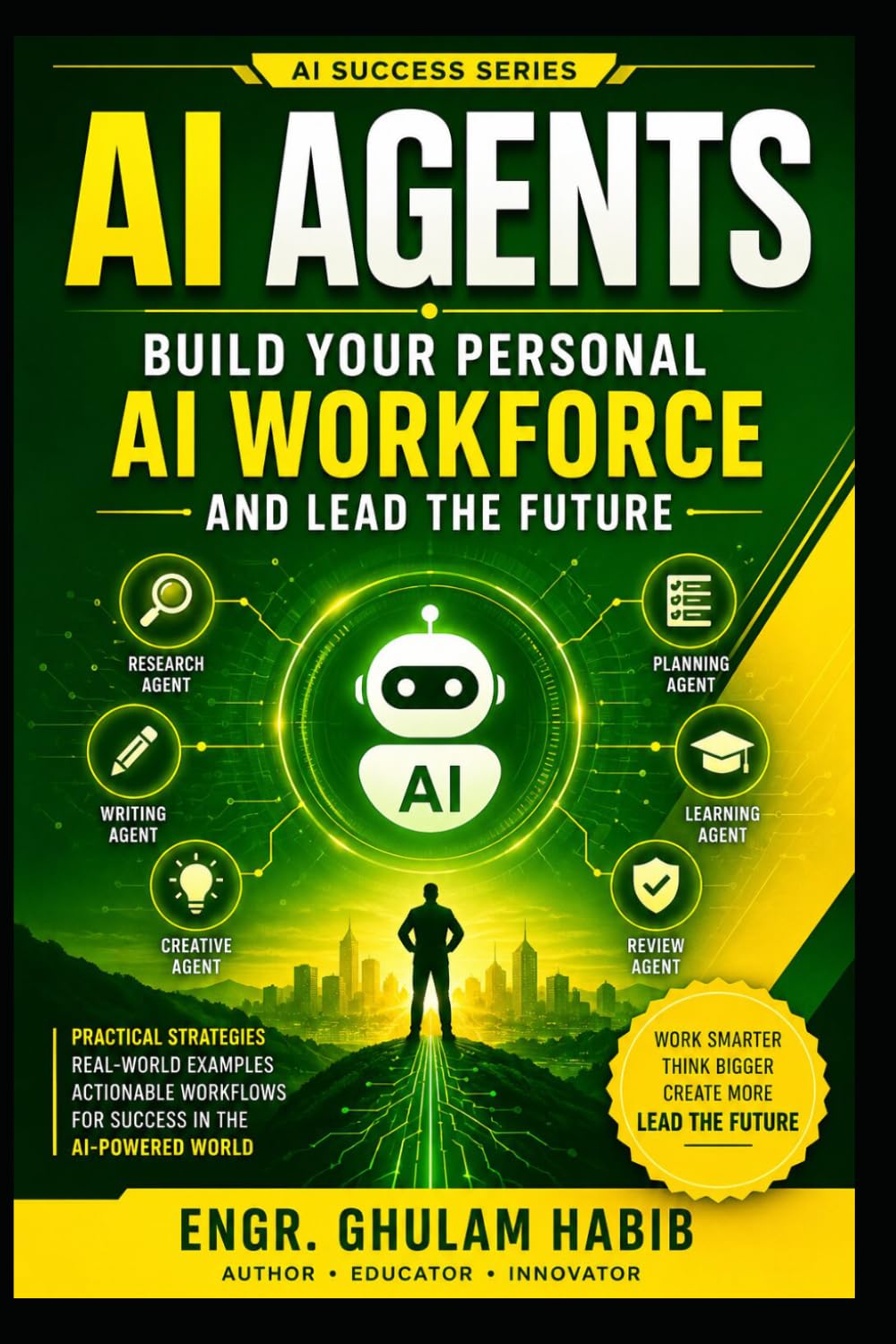 AI Agents Your Personal Workforce: Build, Use, and Manage Intelligent AI Agents for Work, Business, and Daily Life: 20 baixar o livro de graça