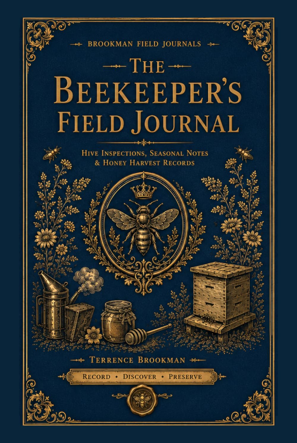 The Beekeeper’s Field Journal: Hive Inspections, Seasonal Notes & Honey Harvest Records baixar o livro de graça