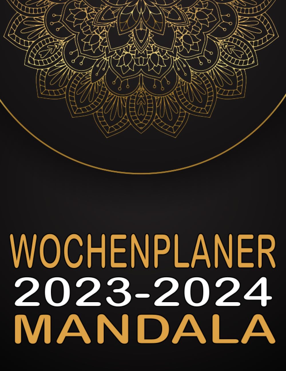 capítulo por capítulo baixar Wochenplaner 2023-2024 Mandala: planer 1 woche 2 seiten I 14 Monate I Terminplaner mit Uhrzeit I jahreskalender buch I groß A4 I September 2023 bis Oktober 2024 (German Edition)