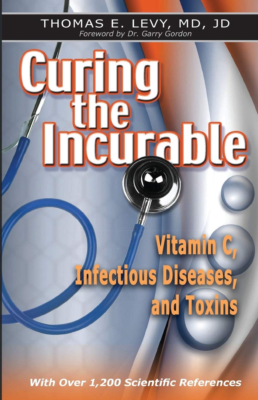 Curing the Incurable: Vitamin C, Infectious Diseases, and Toxins baixar livro de graça