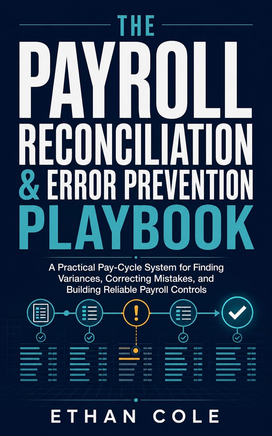 ler totalmente The Payroll Reconciliation & Error Prevention Playbook: A Practical Pay-Cycle System for Finding Variances, Correcting Mistakes, and Building Reliable Payroll Controls (English Edition)
