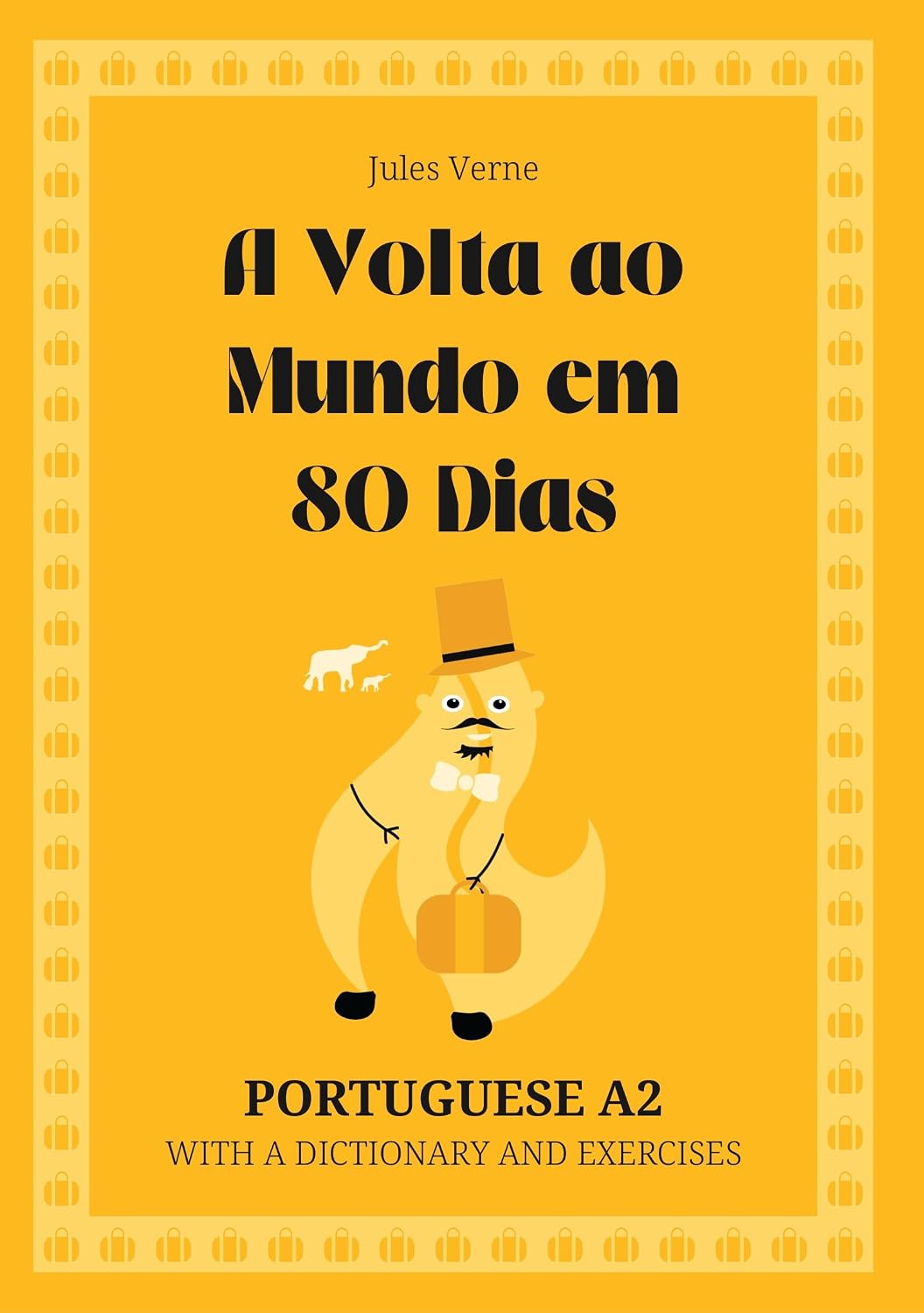A Volta ao Mundo em 80 Dias. Portuguese A2: Around the World in 80 Days — Portuguese Graded Reader (A2) with dictionary, exercises & flashcards baixar o livro de graça