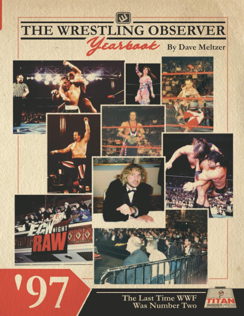 The Wrestling Observer Yearbook '97: The Last Time WWF Was Number Two: 3 baixar livro de graça