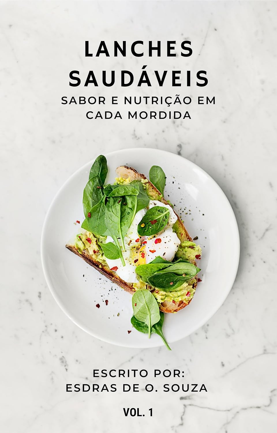 E-book Lanches Saudáveis: Sabor e Nutrição em Cada Mordida (Sabores e Segredos na Cozinha)