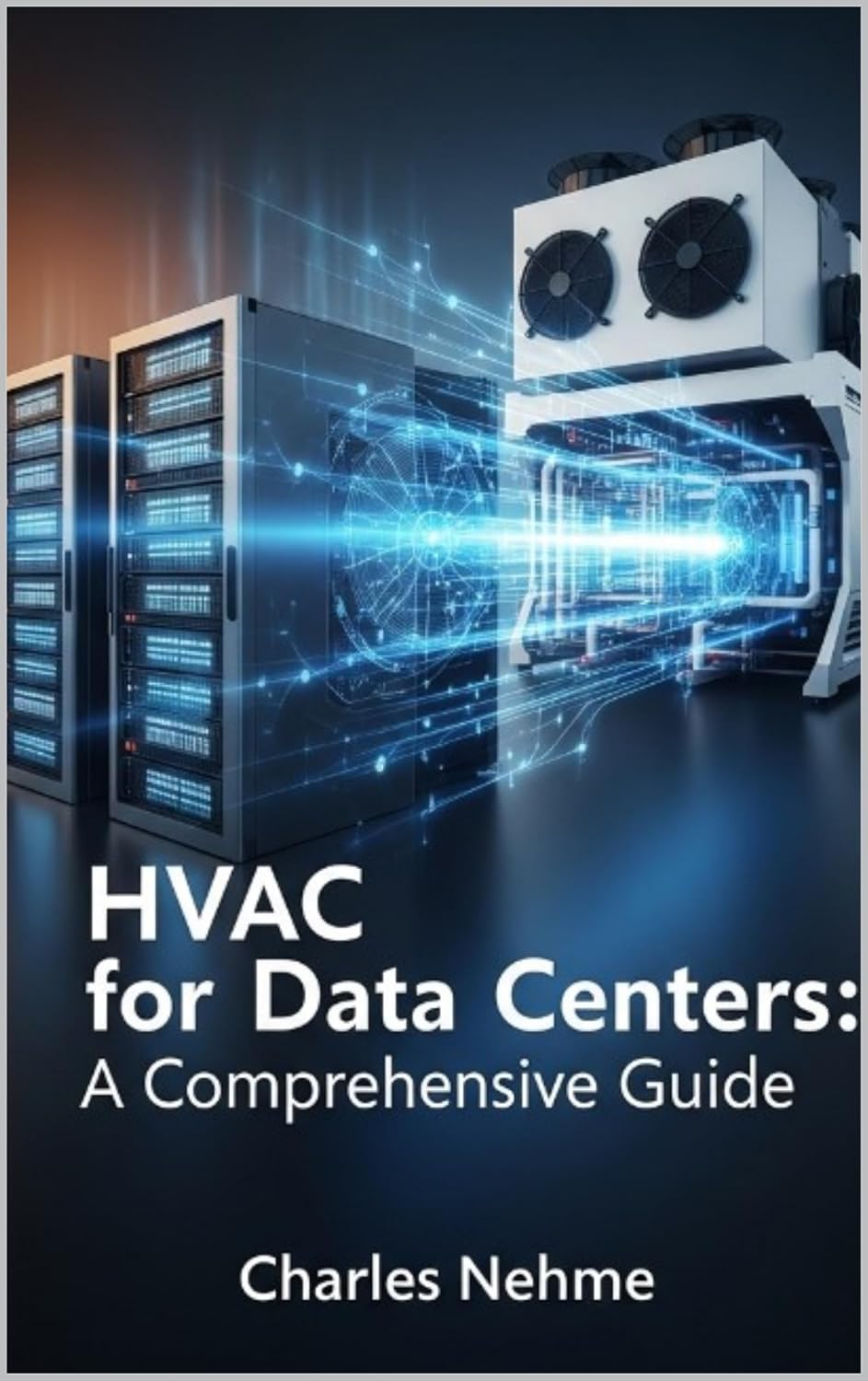 HVAC for Data Centers: A Comprehensive Guide (English Edition)