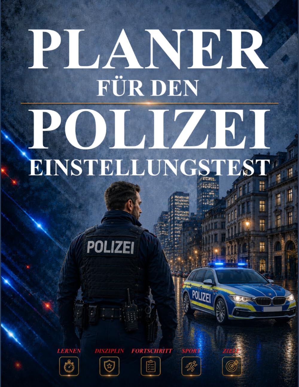 Planer für den Polizei-Einstellungstest: Lernplaner mit Themen-Tracker, Probeprüfungen, Monats- und Wochenplanung sowie Sporttest-Vorbereitung für Bewerber im Auswahlverfahren (German Edition) baixar o livro de graça