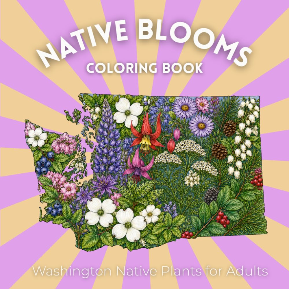 Native Blooms Coloring Book: Washington Native Plants for Adults: A Detailed Botanical Coloring Book Featuring Northwest Wildflowers, Plants & Pollinator Garden Favorites baixar livro de graça