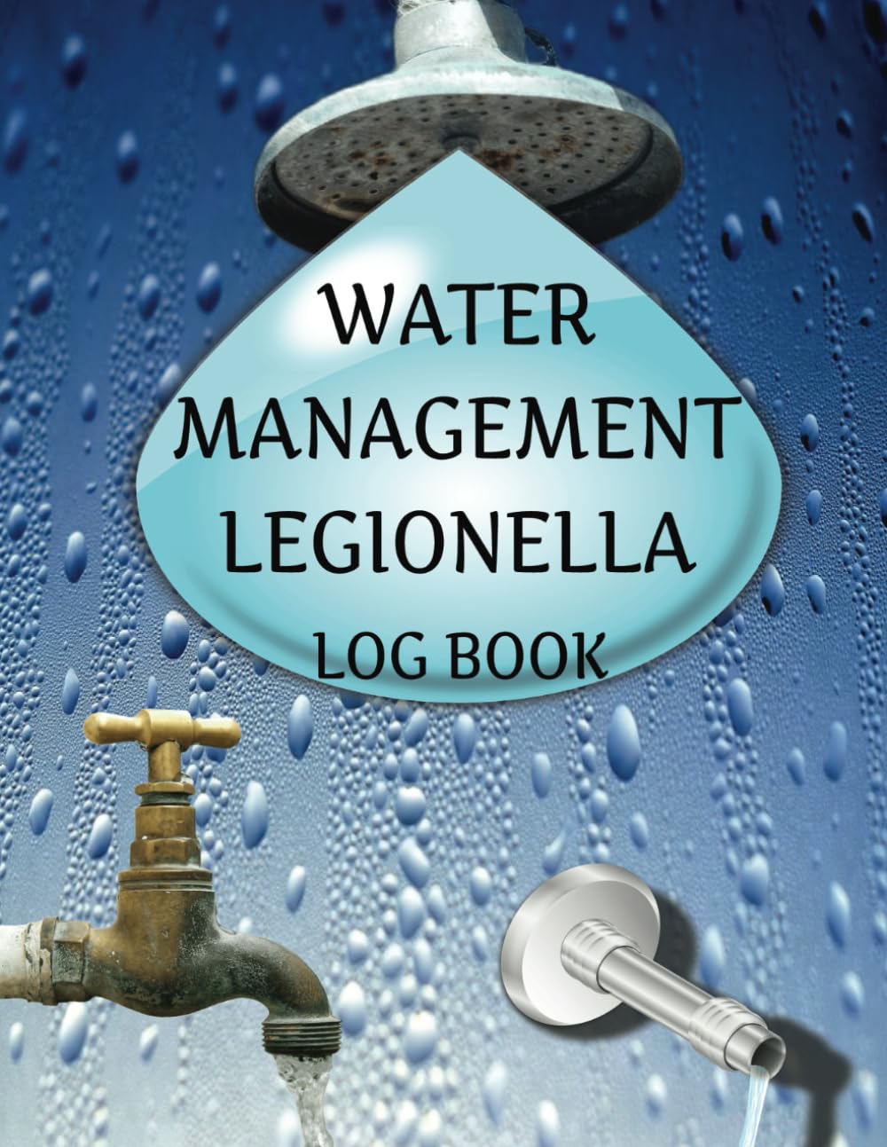 ler totalmente Water Management Legionella Log Book: A Journal, Notebook, Tracker And Organizer For Maintaining Water Safety. Record All Water Temperature Checks In... Ensure Effective Monitoring And Compliance.