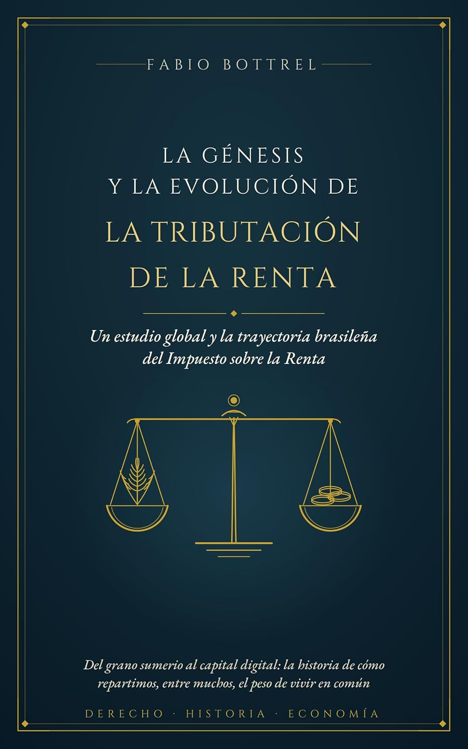 La Génesis y la Evolución de la Tributación de la Renta: Un Estudio Global y la Trayectoria Brasileña del Impuesto sobre la Renta (Spanish Edition) baixar livro de graça