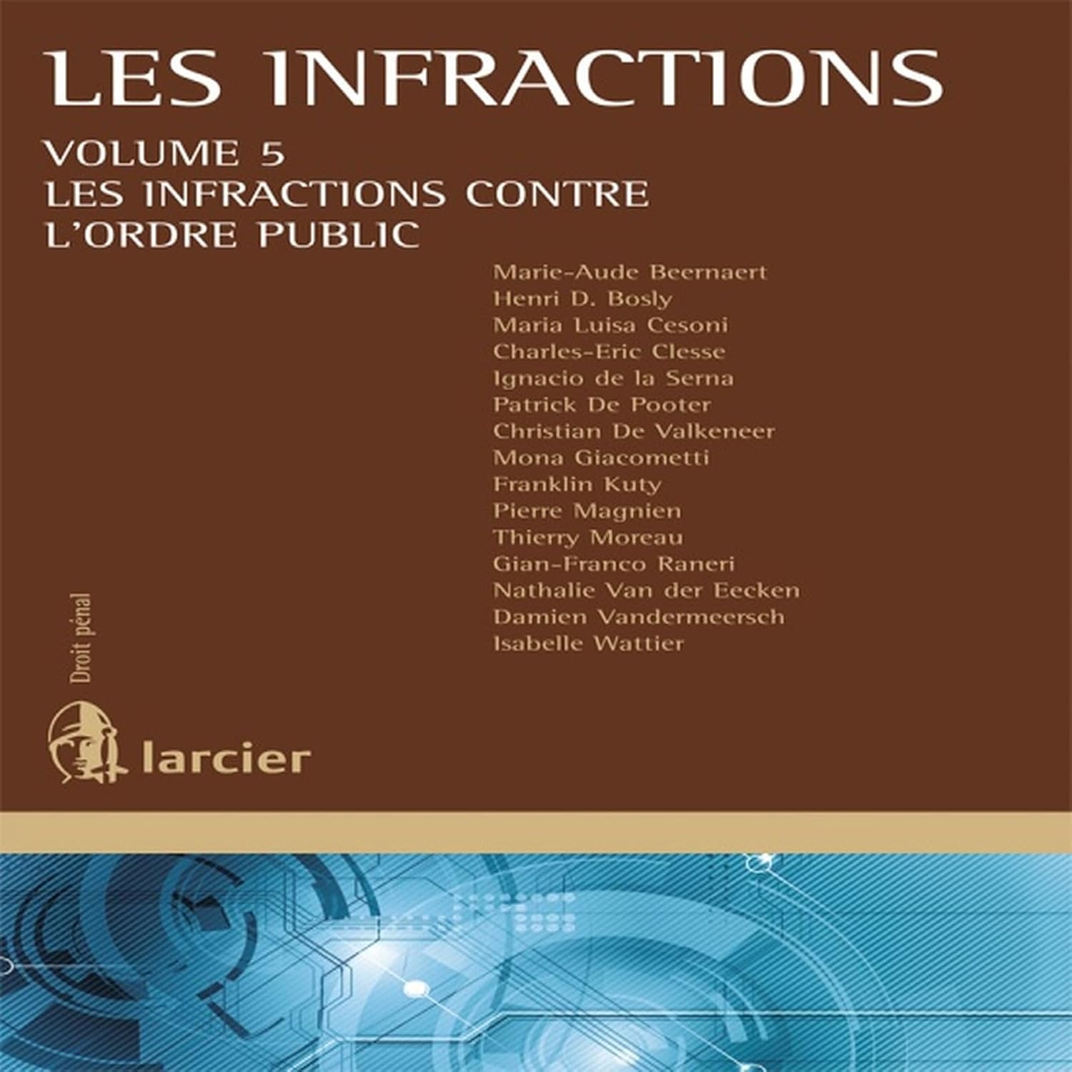 Les infractions: Volume 5: Les infractions contre l'ordre public (French Edition) baixar o livro de graça