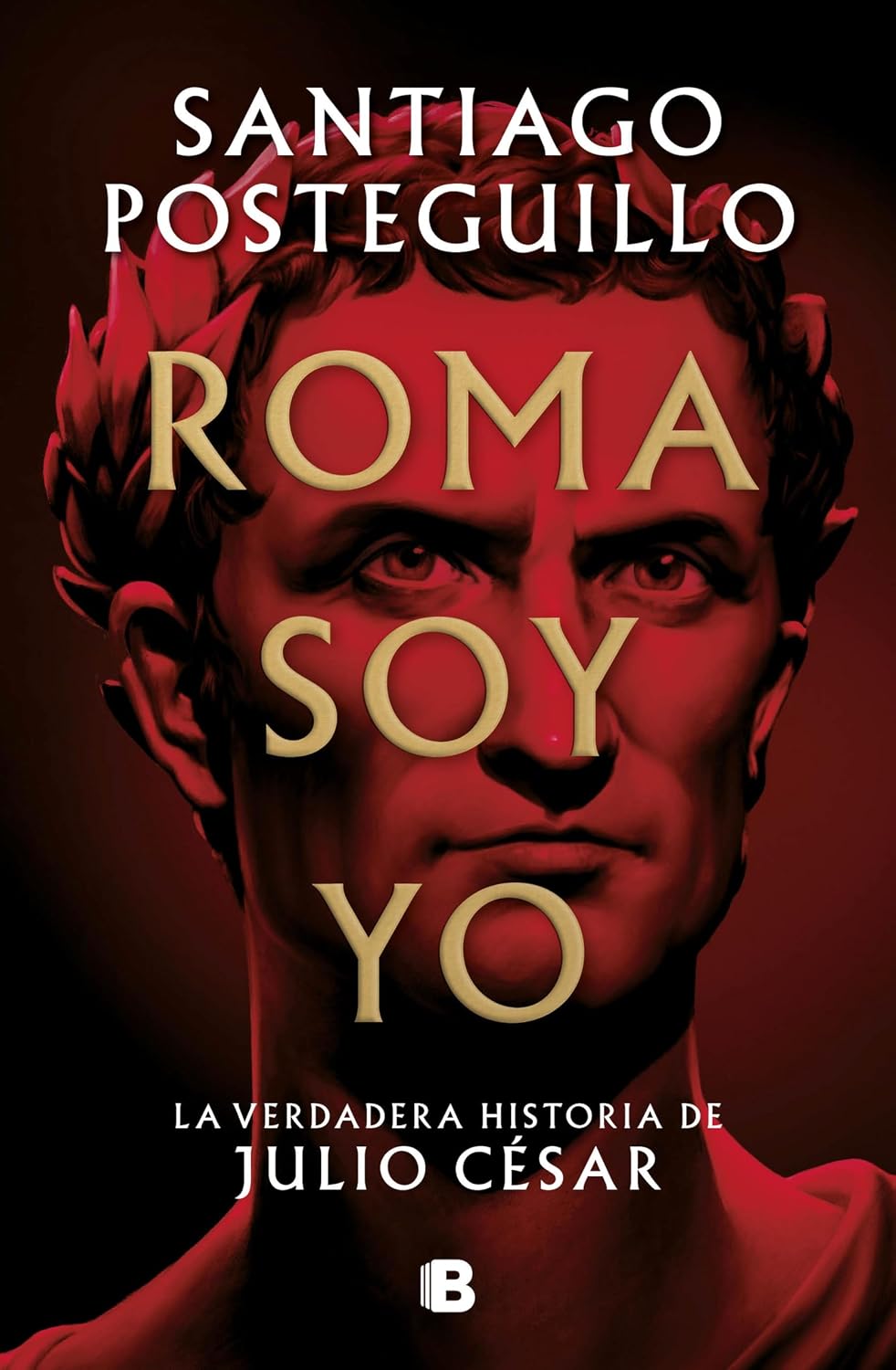 Roma soy yo (Serie Julio César 1): La verdadera historia de Julio César (Spanish Edition) baixar livro de graça