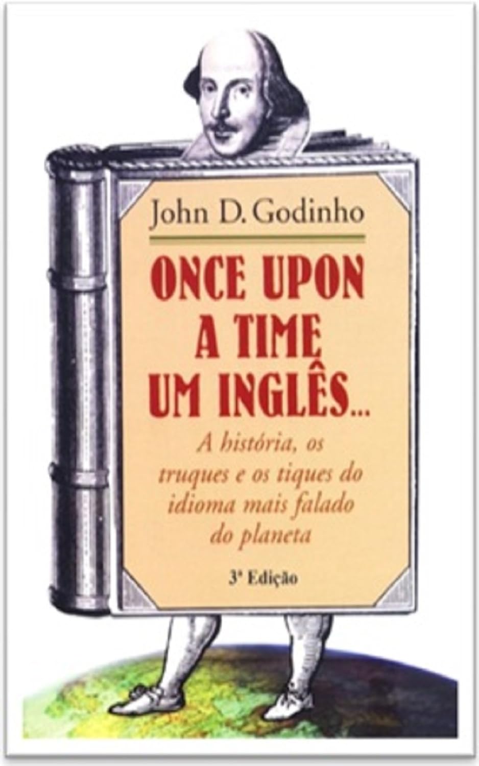 ler totalmente ONCE UPON A TIME UM INGLÊS...: A história, os truques e os tiques do idioma mais falado do planeta