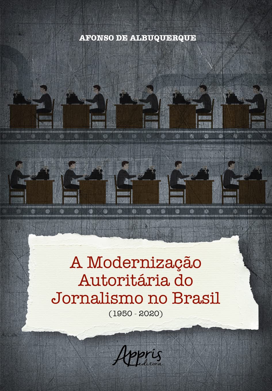 ler totalmente A Modernização Autoritária do Jornalismo no Brasil (1950-2020)