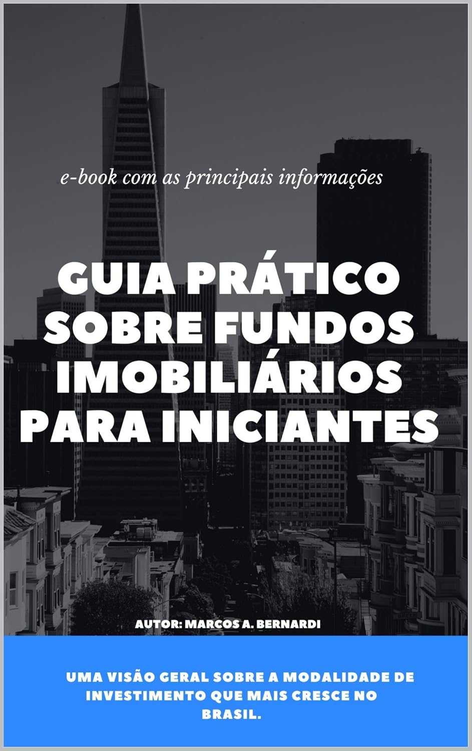 capítulo por capítulo baixar GUIA PRÁTICO SOBRE FUNDOS IMOBILIÁRIOS PARA INICIANTES