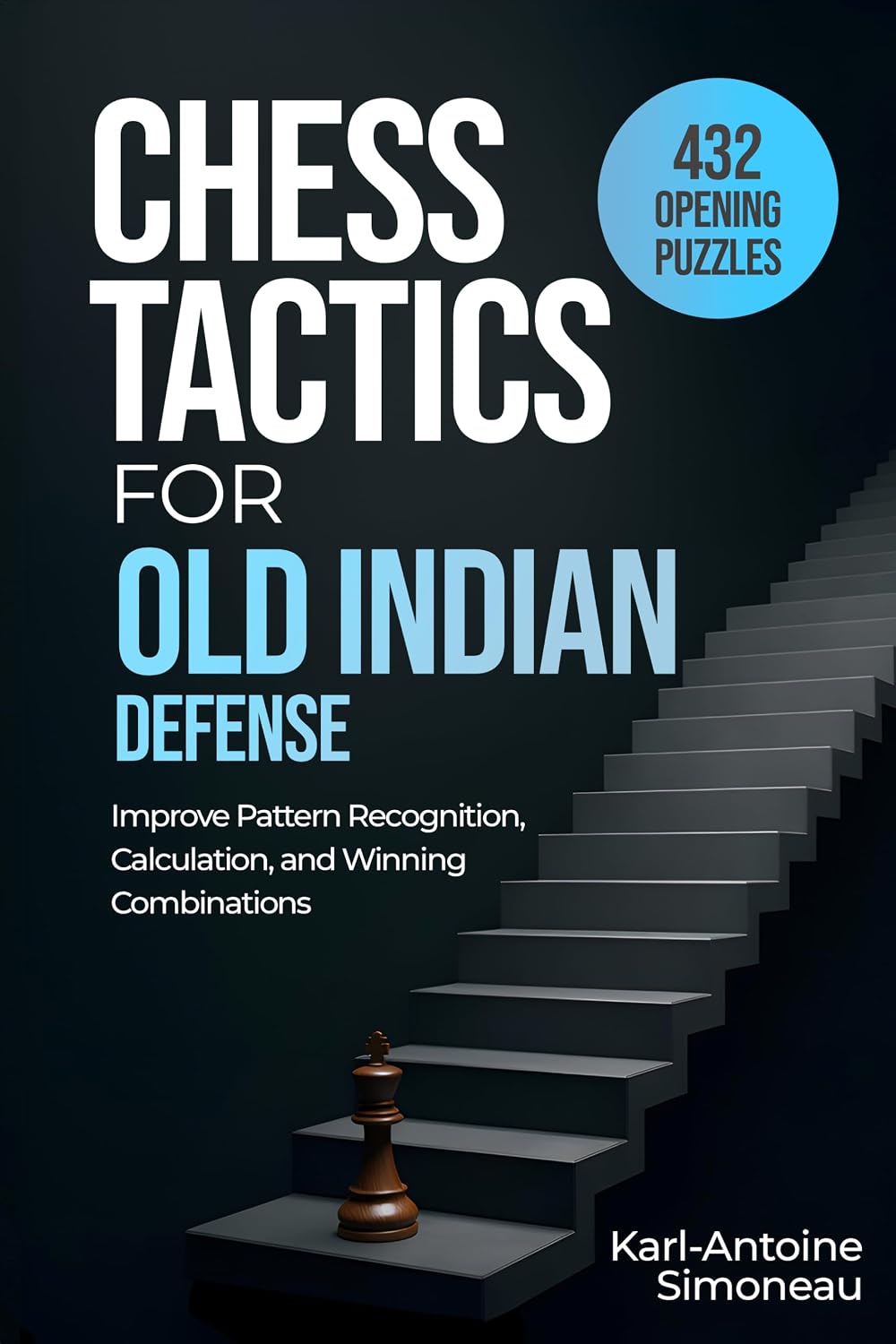 capítulo por capítulo baixar Old Indian Defense Tactics: 432 Opening Puzzles to Improve Pattern Recognition, Calculation, and Winning Combinations (Chess Opening Tactics) (English Edition)