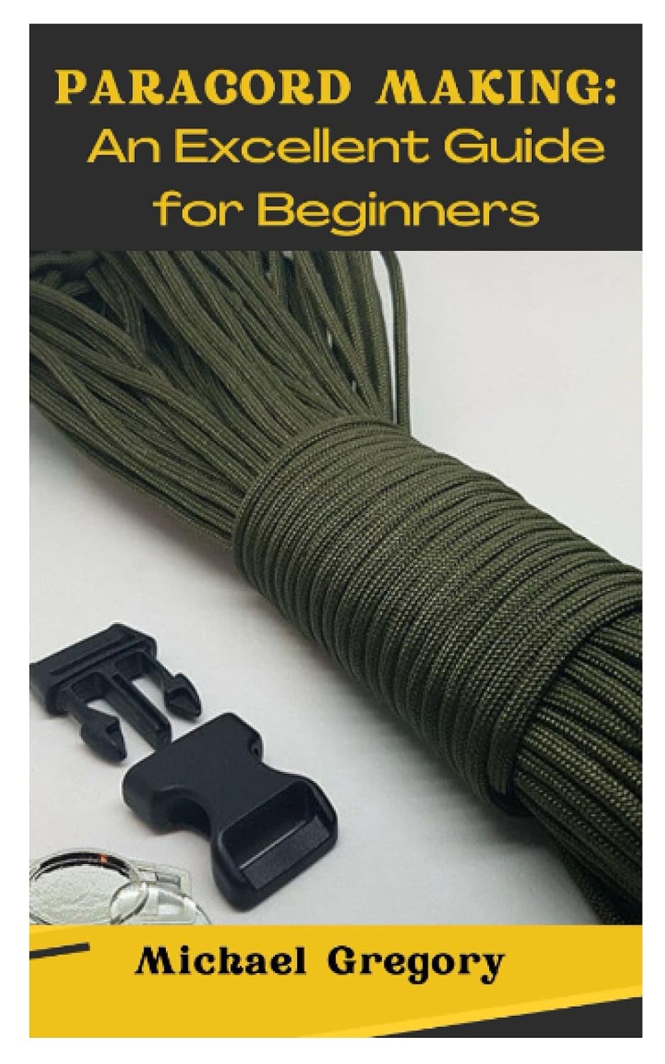 ler totalmente PARACORD MAKING: A Simplified step by step guide in making different kinds of Paracords