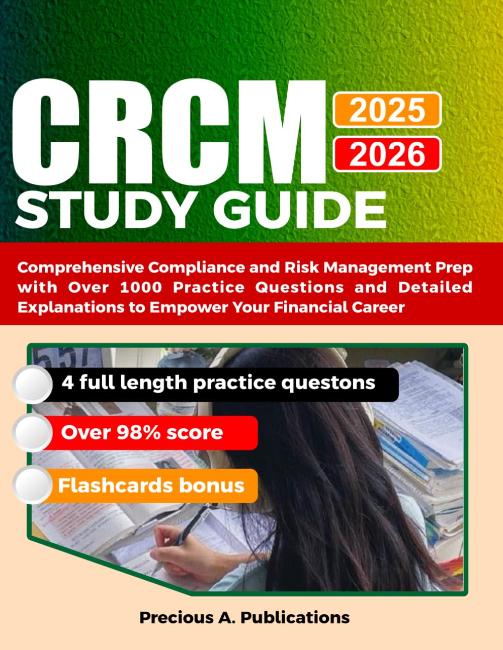 CRCM EXAM PREP 2025-2026: Comprehensive Compliance and Risk Management Prep with Over 1000 Practice Questions and Detailed Explanations to Empower Your Financial Career baixar o livro de graça