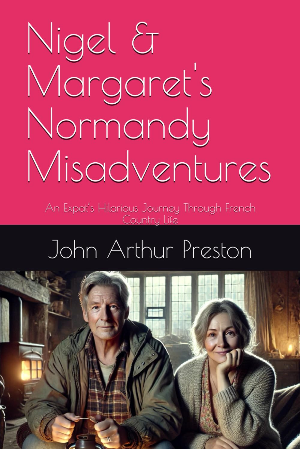 Nigel & Margaret's Normandy Misadventures: An Expat’s Hilarious Journey Through French Country Life baixar o livro de graça