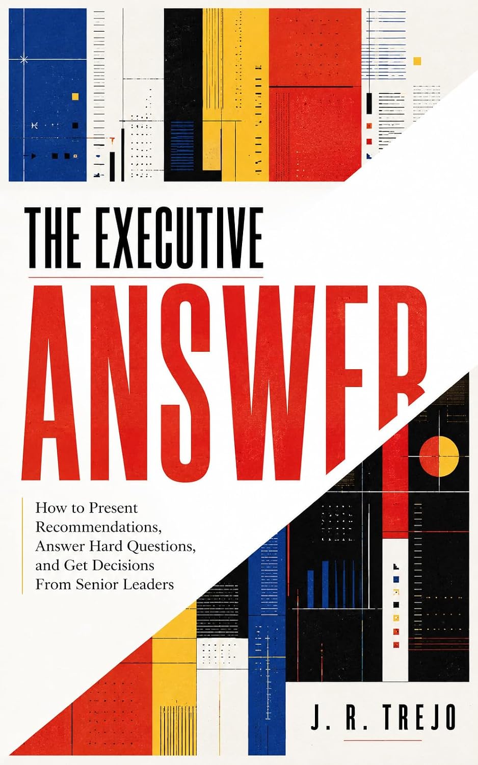 ler totalmente The Executive Answer: How to Present Recommendations, Answer Hard Questions, and Get Decisions From Senior Leaders (The Professional Agency Series Book 2) (English Edition)