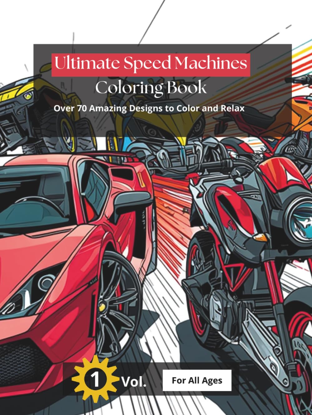 Ultimate Speed Machines: Coloring Book (Portuguese Edition) baixar o livro de graça
