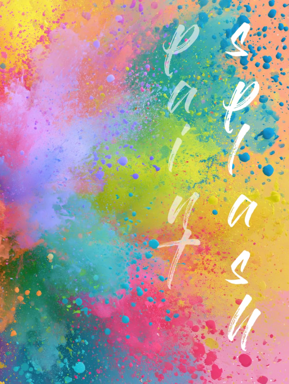 ler totalmente Paint Splash: Hardcover Coffee Table Book | Artistic Modern Art Design | For Home Decor, Journaling & Guestbooks