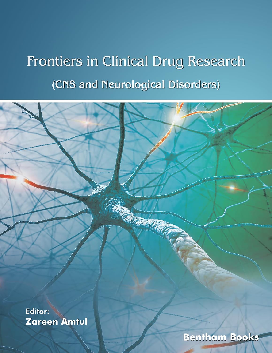 Frontiers in Clinical Drug Research - CNS and Neurological Disorders: Volume 12 (English Edition) baixar o livro de graça