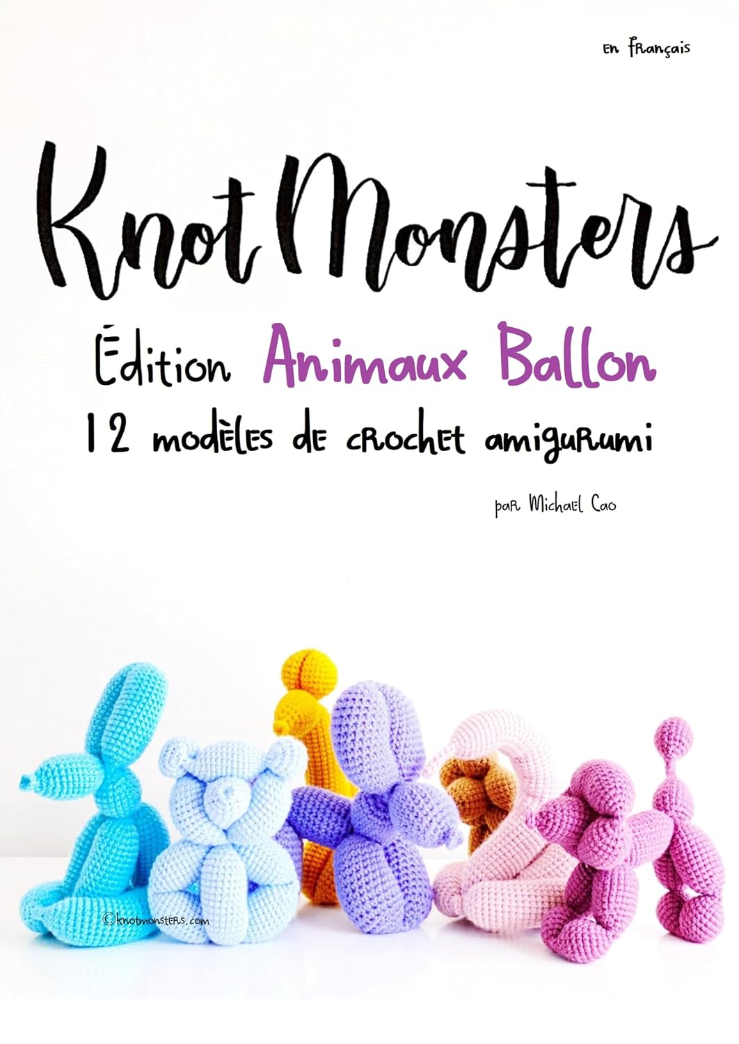 Knotmonsters: Édition Animaux Ballon: 12 Modèles de Crochet Amigurumi (en français) (French Edition) baixar livro de graça