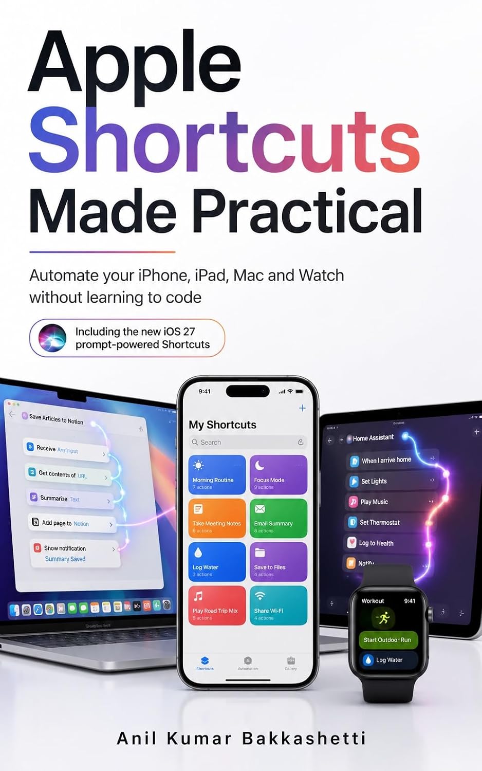 capítulo por capítulo baixar Apple Shortcuts Made Practical: Automate your iPhone, iPad, Mac and Watch without learning to code (English Edition)
