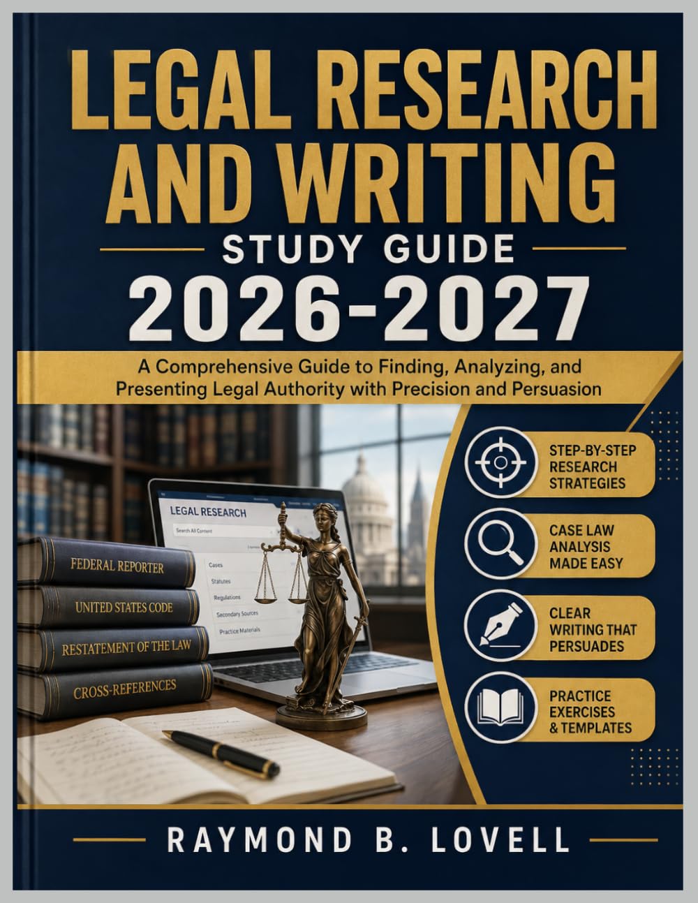 LEGAL RESEARCH AND WRITING STUDY GUIDE 2026-2027: A Comprehensive Guide to Finding, Analyzing, and Presenting Legal Authority with Precision and Persuasion baixar o livro de graça