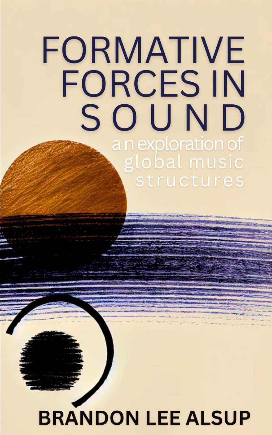 capítulo por capítulo baixar FORMATIVE FORCES IN SOUND: an exploration of global music structures