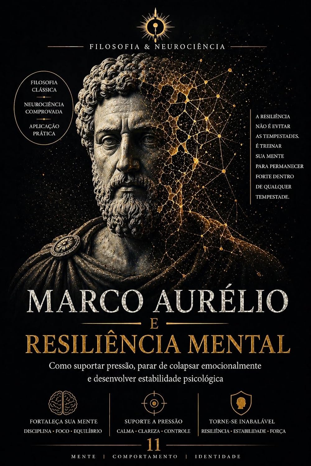 ler totalmente Marco Aurélio e Resiliência Mental: Como suportar pressão, parar de colapsar emocionalmente e desenvolver estabilidade psicológica (FILOSOFIA & NEUROCIÊNCIA Livro 11)