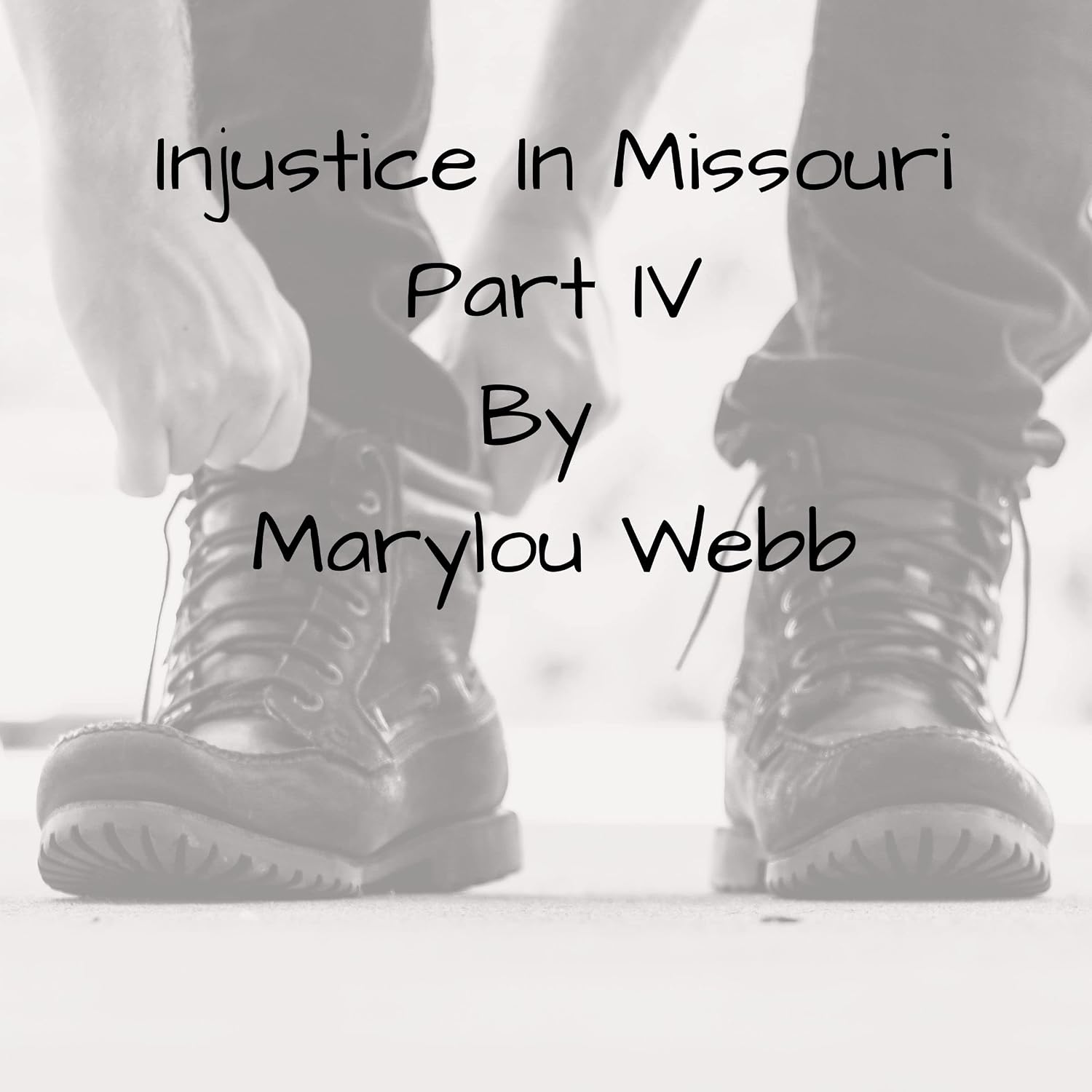 Injustice In Missouri - Part IV (English Edition)