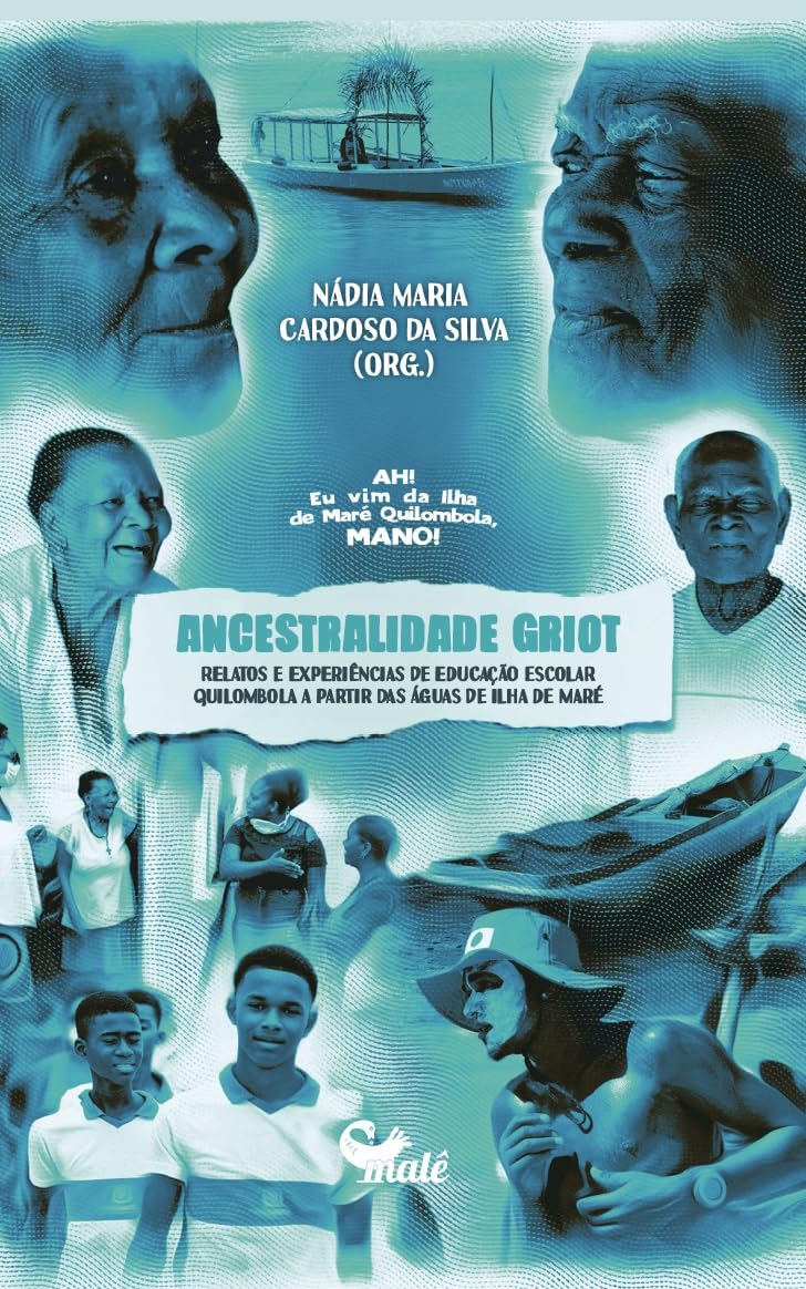 ler totalmente Ancestralidade Griot: Relatos e experiências de educação escolar