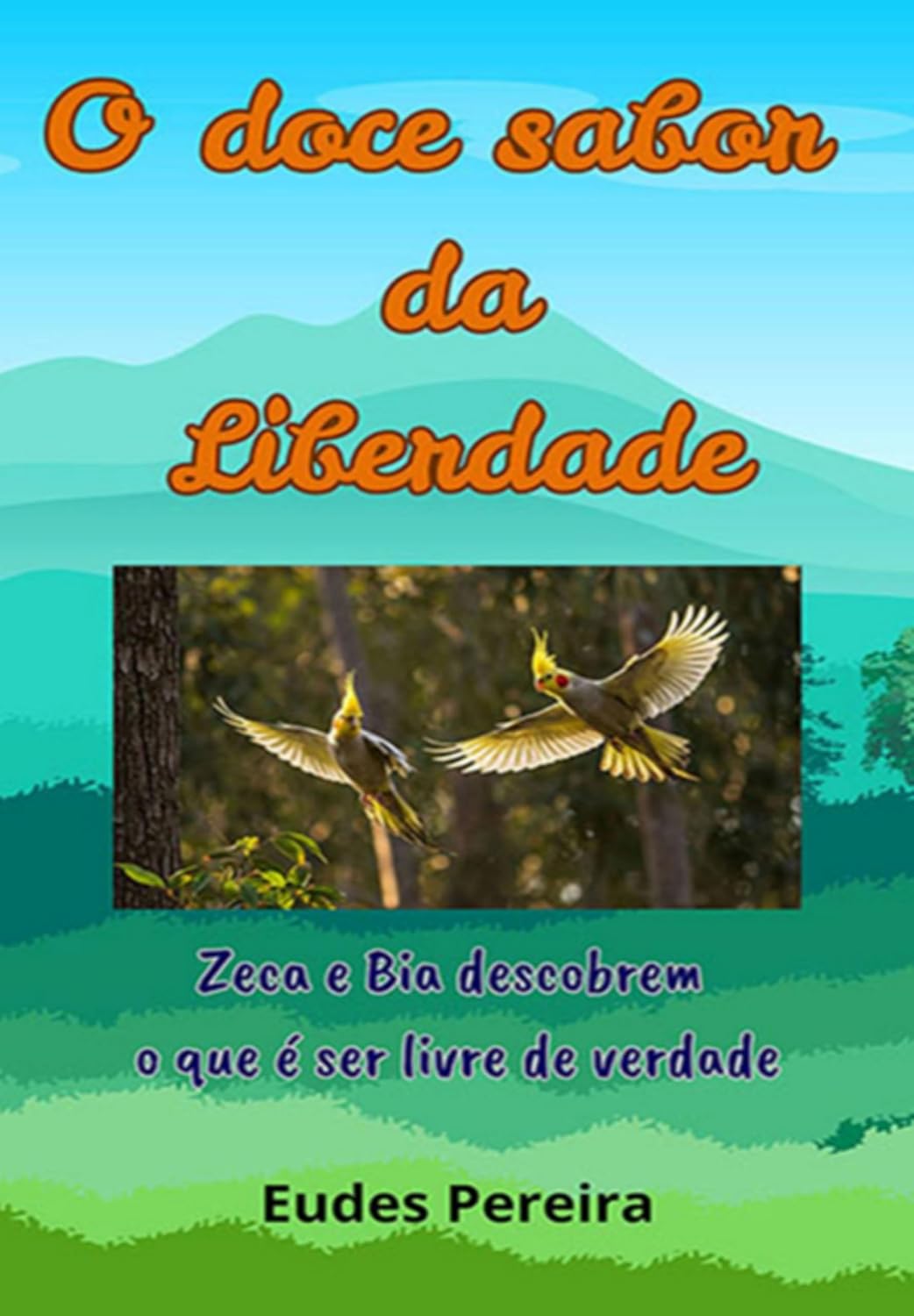 O Doce Sabor Da Liberdade baixar livro de graça