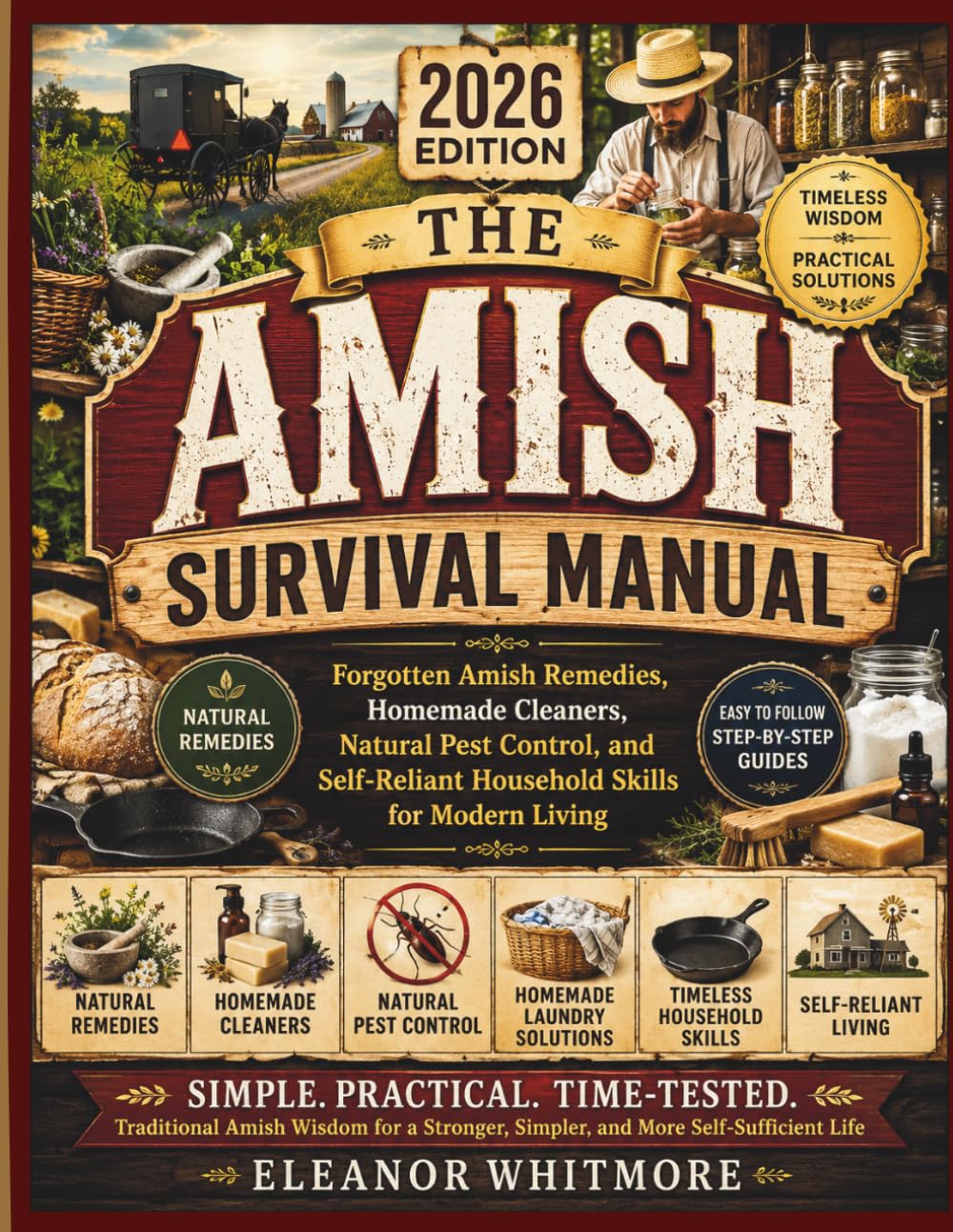 The Amish Survival Manual: Forgotten Amish Remedies, Homemade Cleaners, Natural Pest Control, and Self-Reliant Household Skills for Modern Living baixar o livro de graça