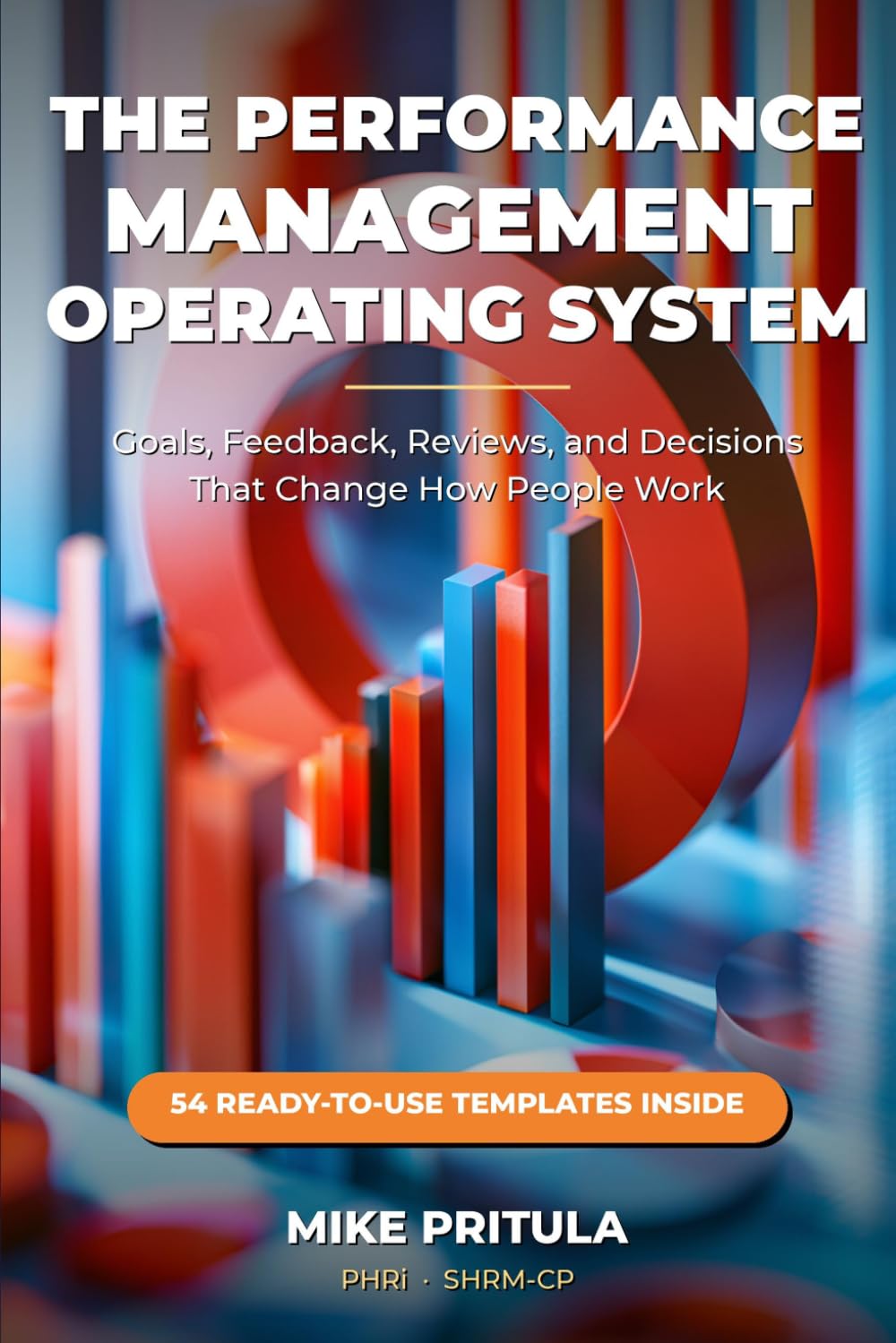 The Performance Management Operating System: Goals, Feedback, Reviews, and Decisions That Change How People Work baixar o livro de graça