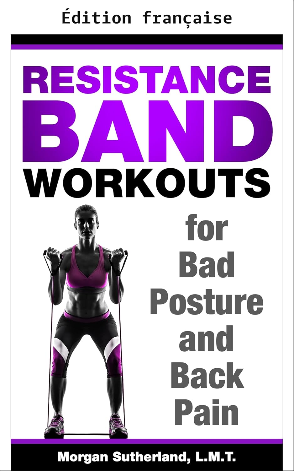 capítulo por capítulo baixar Exercices avec bandes de résistance pour la mauvaise posture et le mal de dos (French Edition)