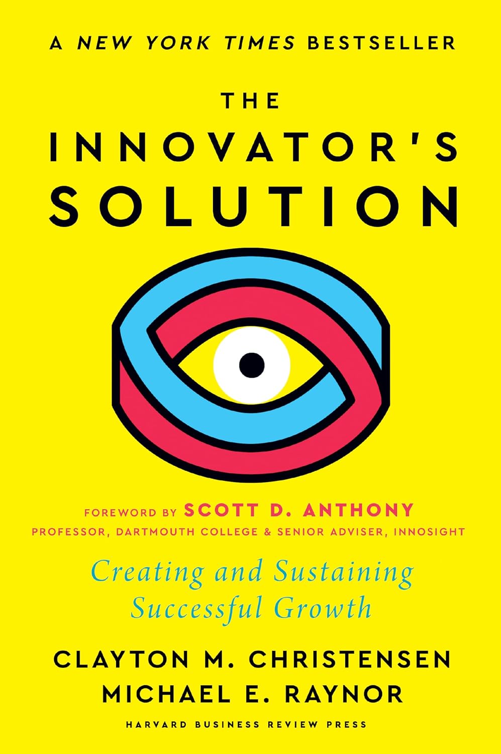 The Innovator's Solution, with a New Foreword: Creating and Sustaining Successful Growth baixar livro de graça