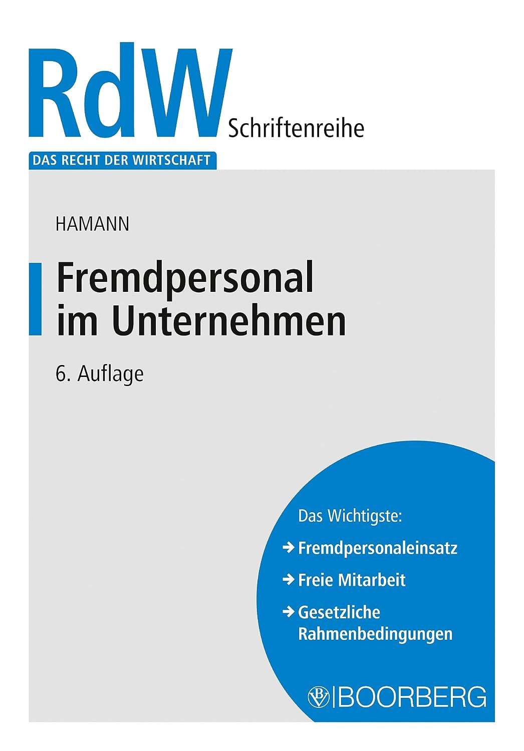 Fremdpersonal im Unternehmen (Das Recht der Wirtschaft) (German Edition) baixar livro de graça