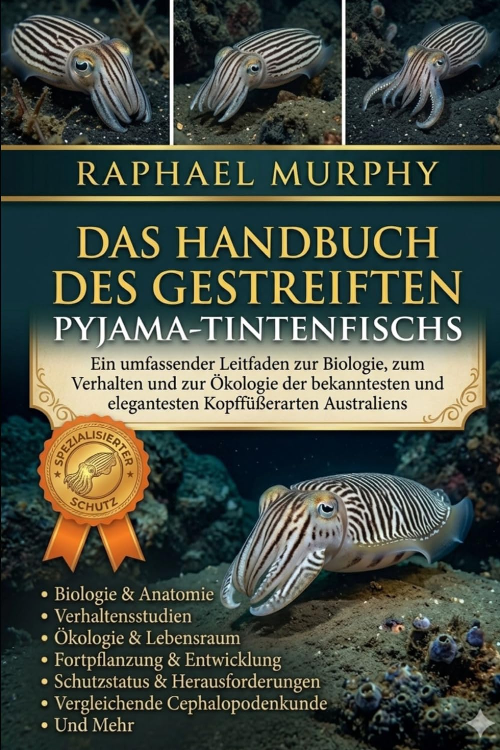 ler totalmente DAS HANDBUCH DES GESTREIFTEN PYJAMA-TINTENFISCHS: Ein umfassender Leitfaden zur Biologie, zum Verhalten und zur Ökologie der bekanntesten und elegantesten Kopffüßerarten Australiens (German Edition)