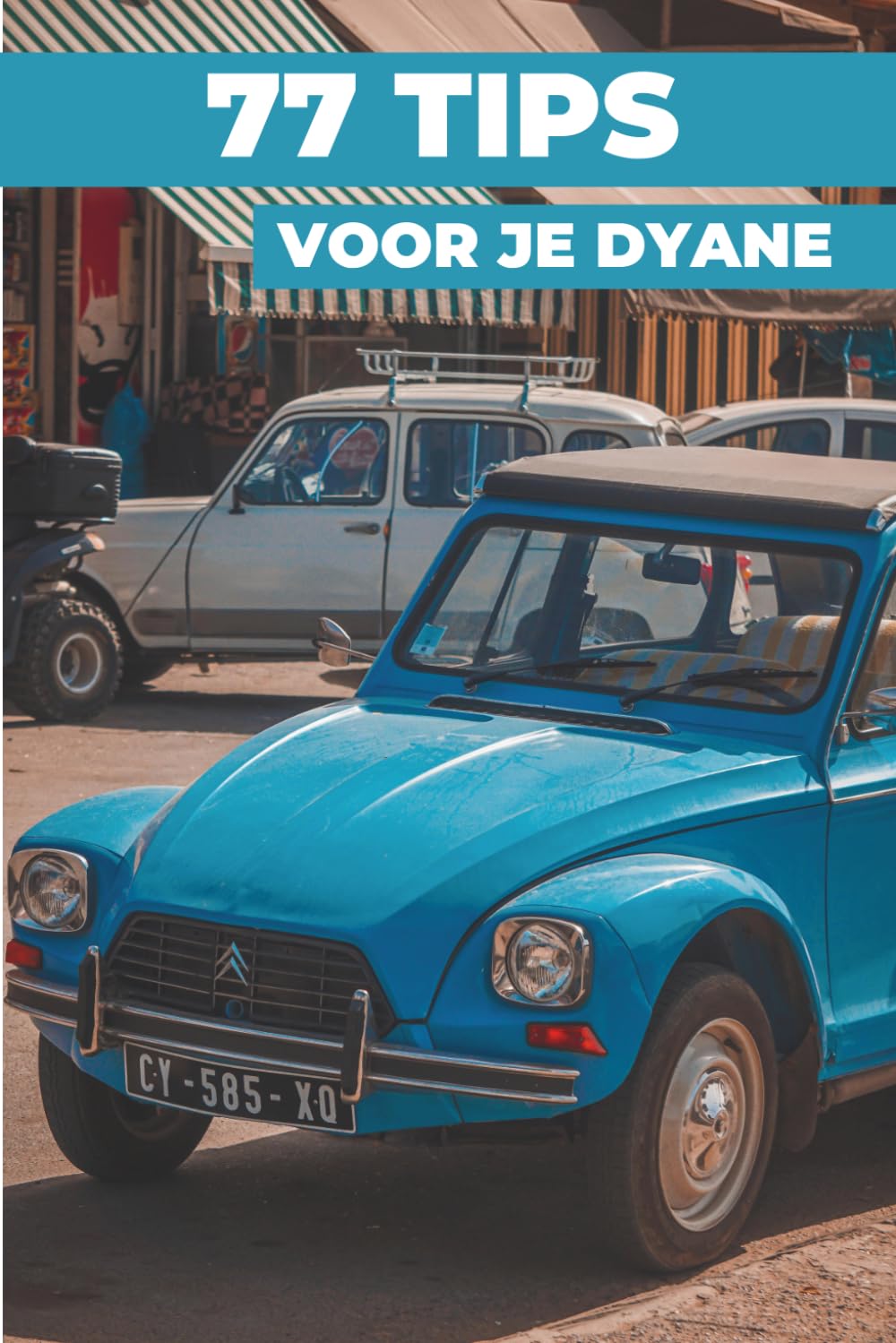capítulo por capítulo baixar 77 Tips Voor Je Dyane: "De best bewaarde geheimen"