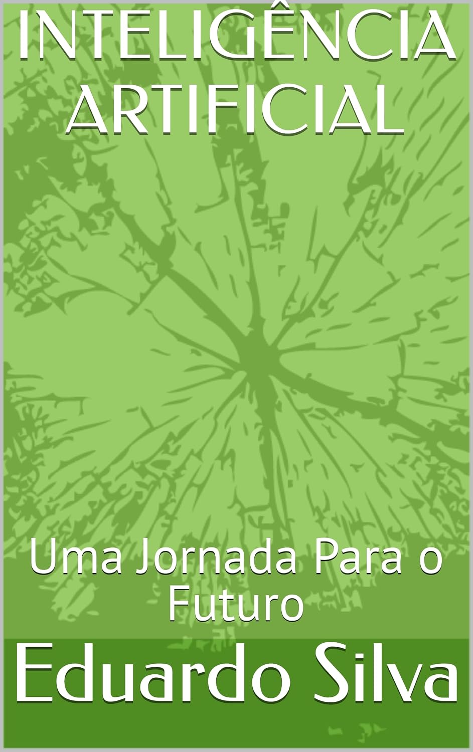 ler totalmente INTELIGÊNCIA ARTIFICIAL: Uma Jornada Para o Futuro