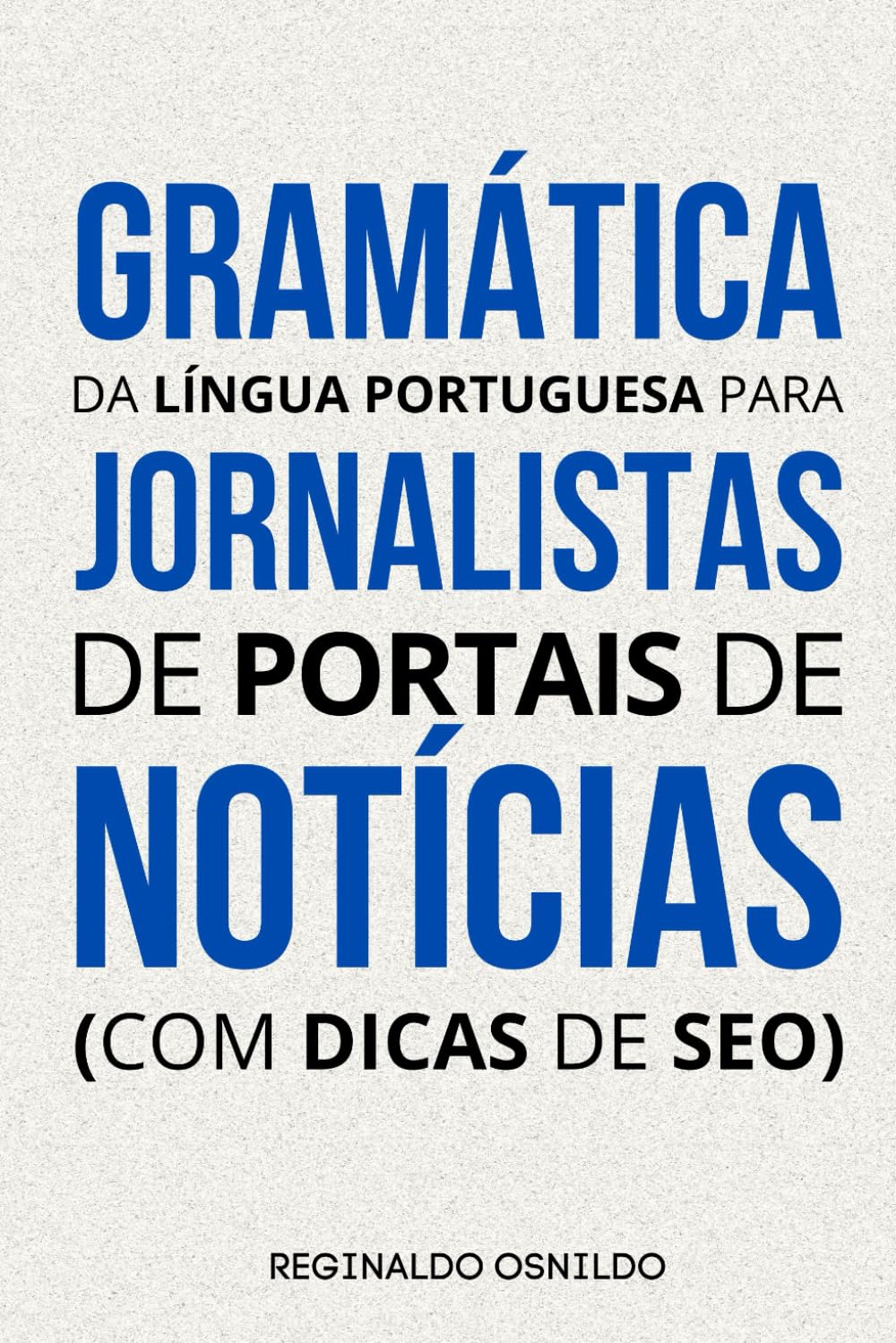 Gramática da língua portuguesa para jornalistas de portais de notícias (com dicas de SEO) (Portuguese Edition) baixar livro de graça
