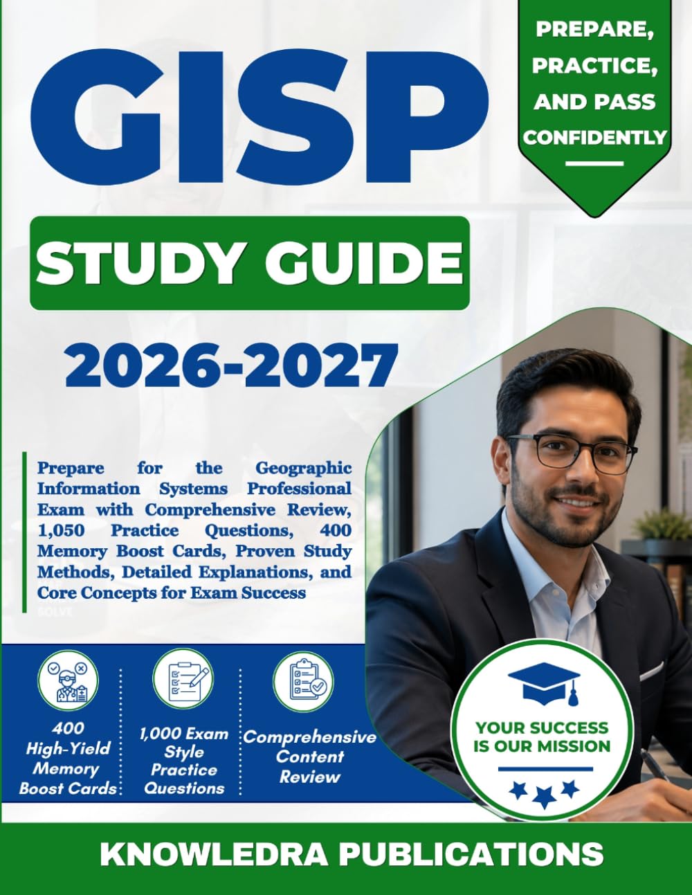 ler totalmente GISP STUDY GUIDE 2026-2027: Prepare for the Geographic Information Systems Professional Exam with Comprehensive Review, 1,050 Practice Questions, 400... and Core Concepts for Exam Success