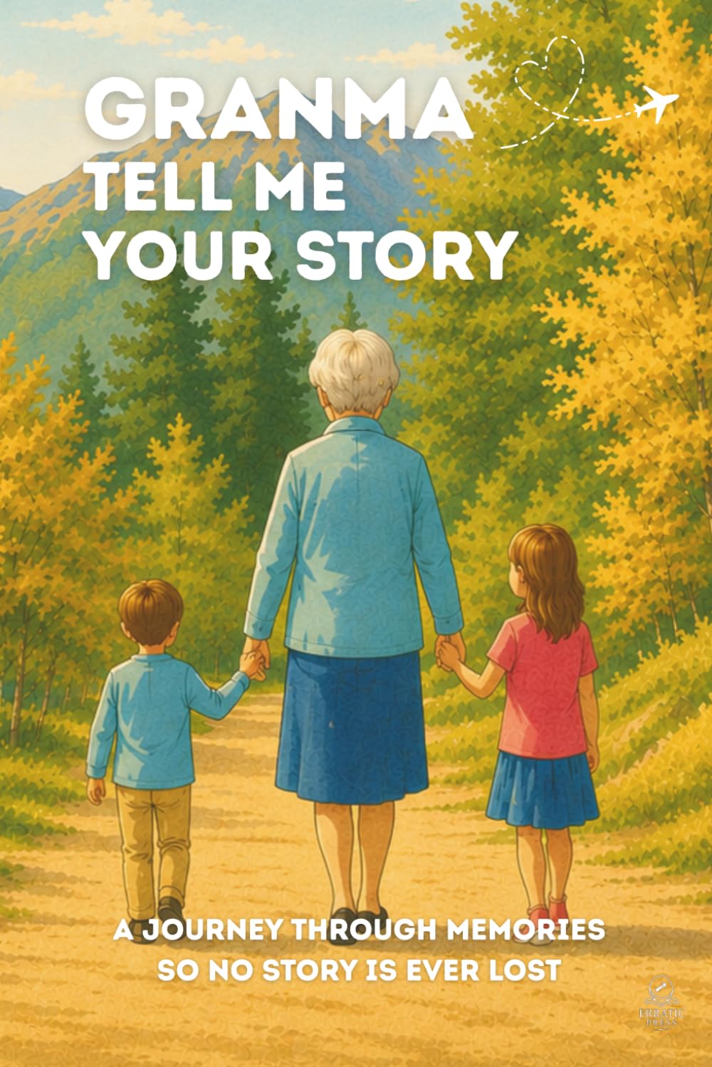 Granma, Tell Me Your Story: A special keepsake to fill out together, filled with thoughts, values, and memories to pass down to your children and grandchildren. Gift Idea for Granma. baixar o livro de graça