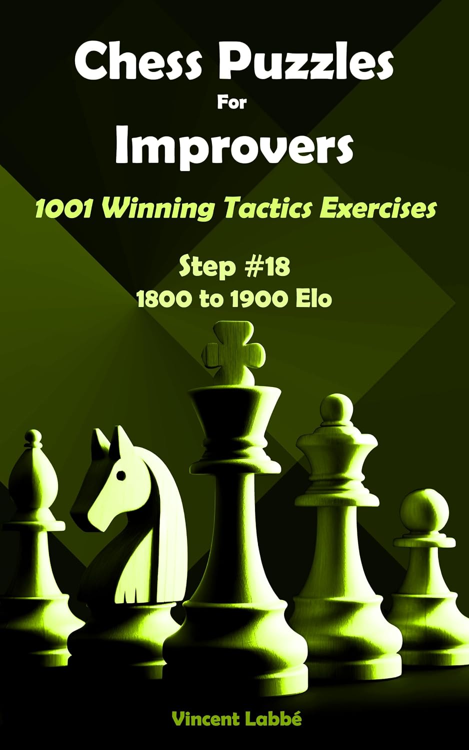 capítulo por capítulo baixar Chess Puzzles For Improvers - 1001 Winning Tactics Exercises - Step #18 - 1800 to 1900 Elo (Chess Puzzles: From Beginner to Master Book 21) (English Edition)