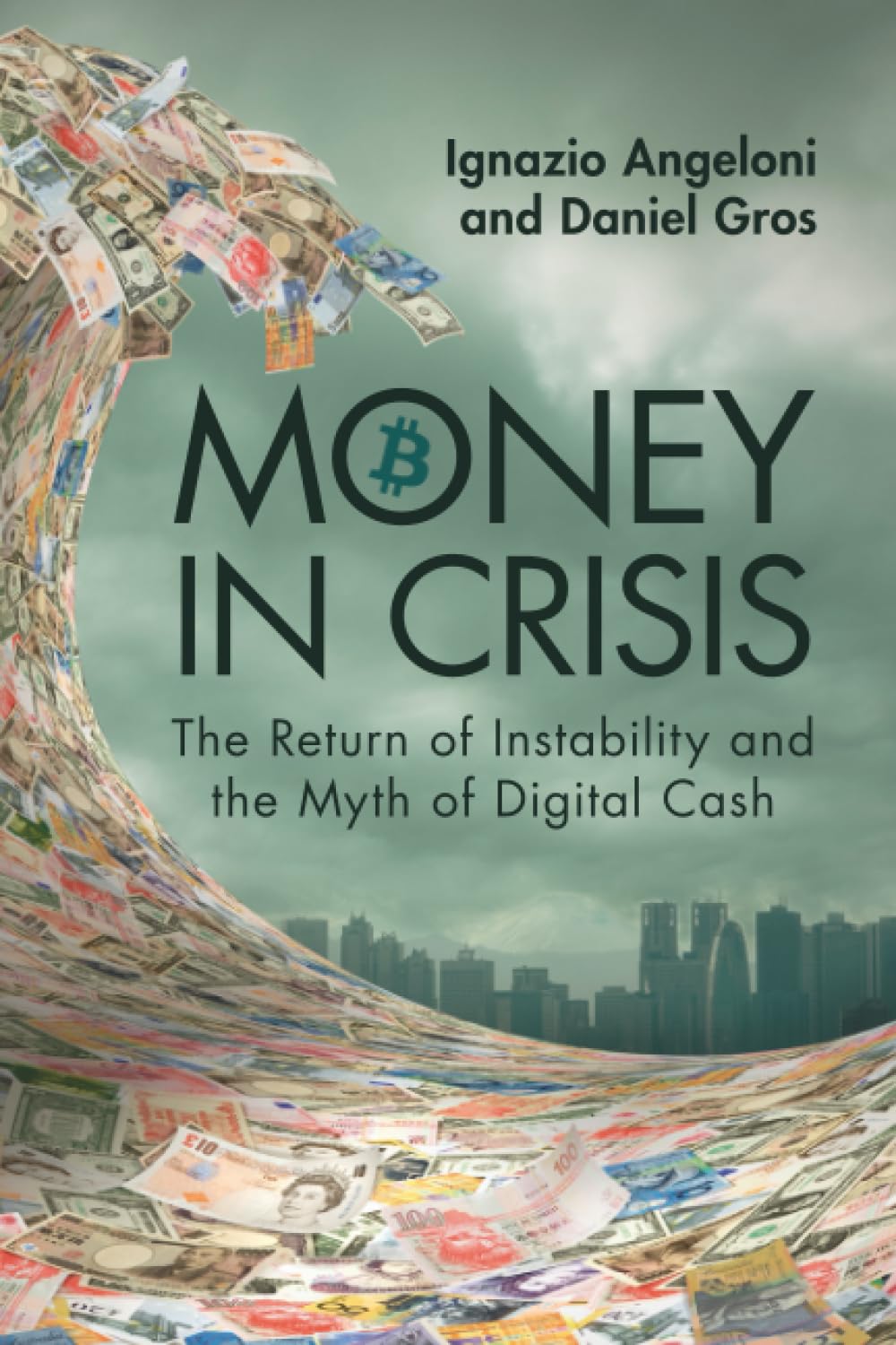 Money In Crisis: The Return of Instability and the Myth of Digital Cash baixar livro de graça