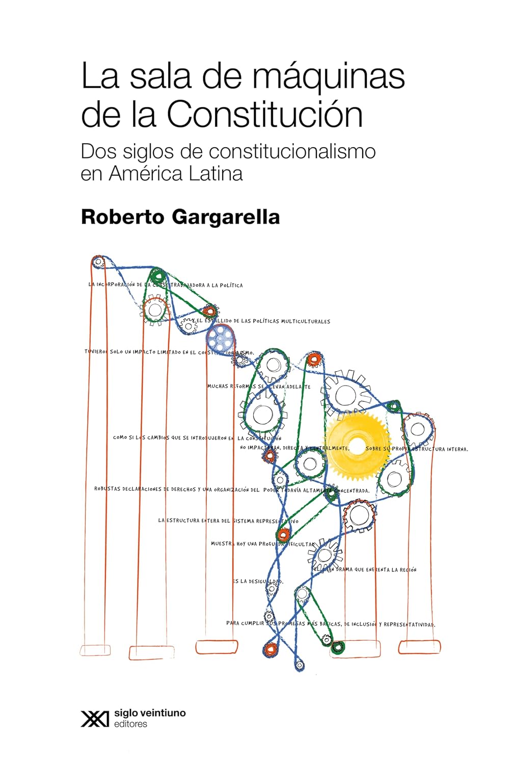 La sala de máquinas de la Constitución: Dos siglos de constitucionalismo en América Latina (Derecho y Política) (Spanish Edition) baixar o livro de graça