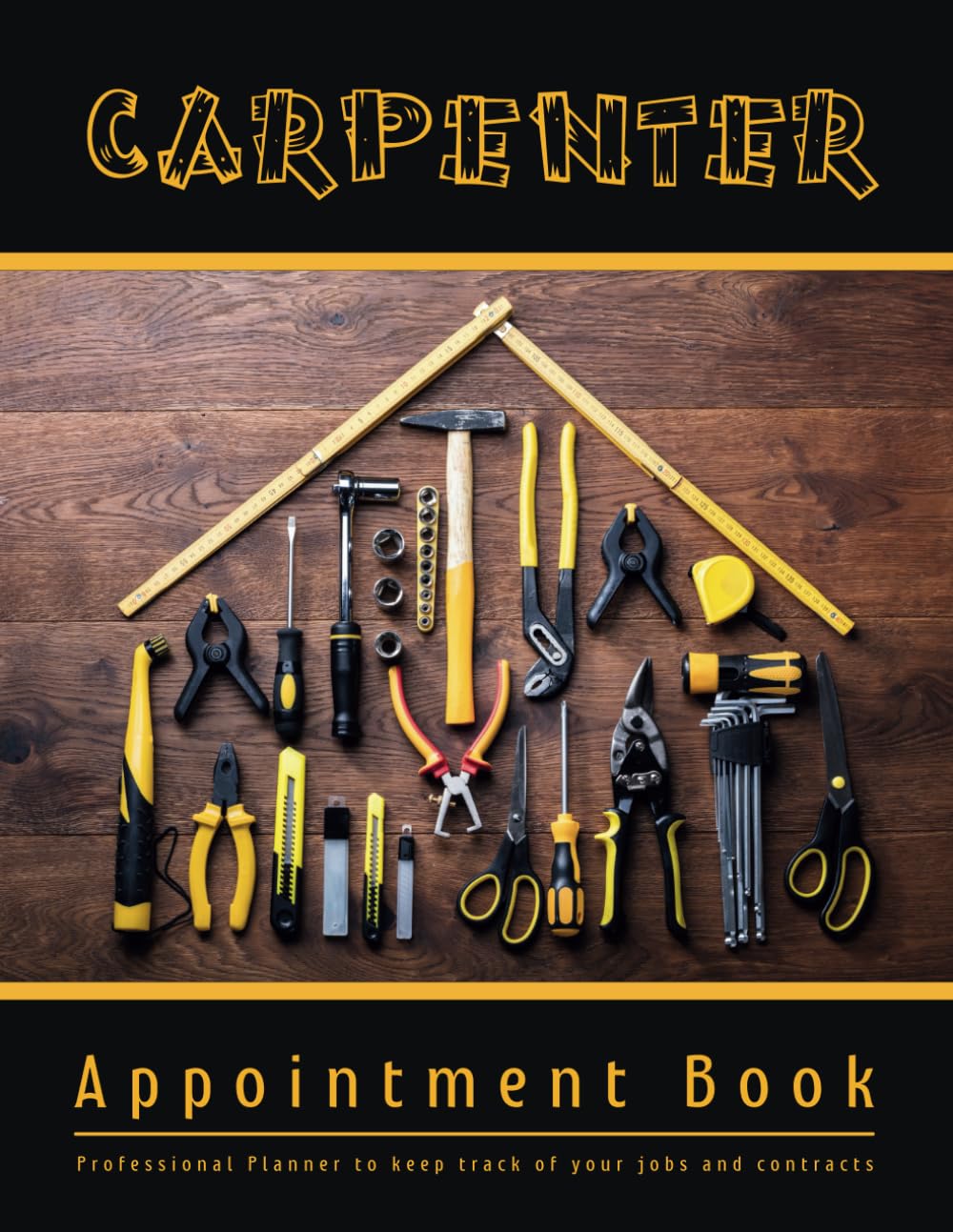 CARPENTER APPOINTMENT BOOK: Professional Planner to keep track of your jobs and contracts | Client Data Log Book | Undated Carpentry Service Organizer | Work Project Checklist Logbook baixar o livro de graça