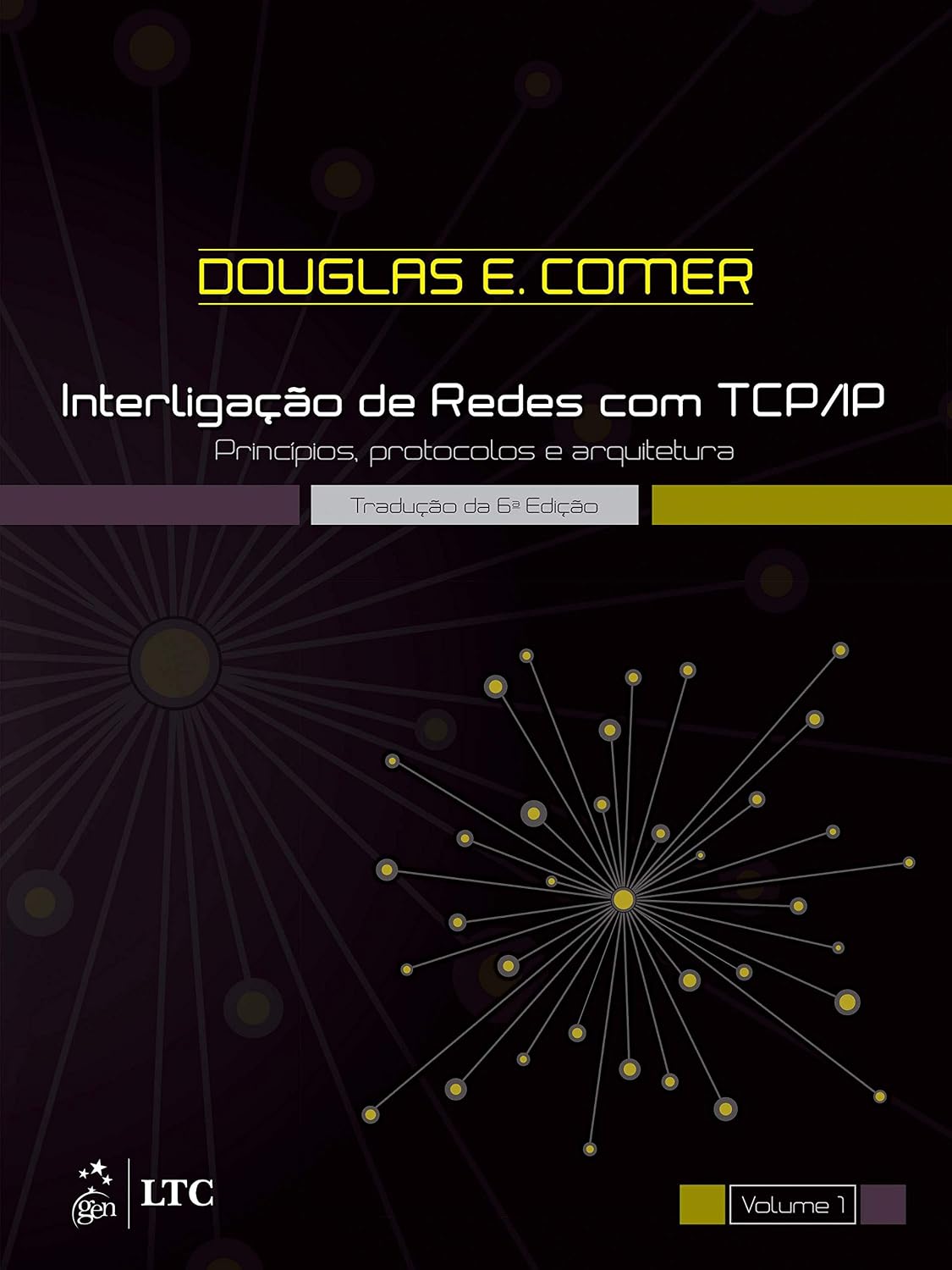 Interligação de Redes com TCP/IP - Princípios Protocolos e Arquitetura: Volume 1